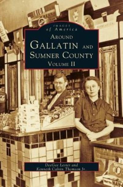 Cover for Deegee Lester · Around Gallatin and Sumner County, Volume 2 (Gebundenes Buch) (1998)