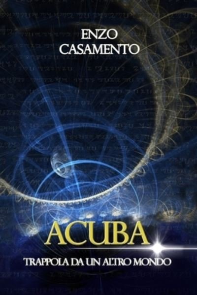 Cover for Enzo Casamento · Acuba : Trappola da un altro mondo (Paperback Bog) (2016)