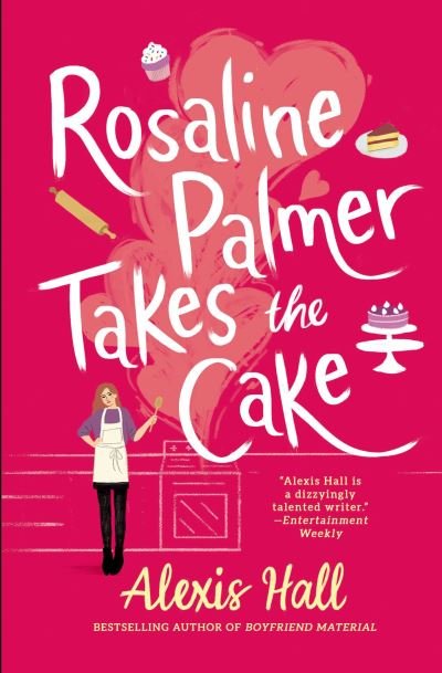 Cover for Alexis Hall · Rosaline Palmer Takes the Cake (Paperback Book) (2021)