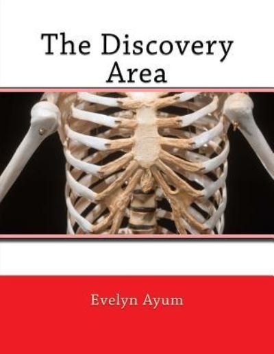 Cover for Evelyn Ayum · The Discovery Area (Paperback Book) (2016)