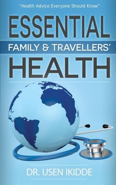 Cover for Usen Samuel Ikidde · Essential Family and Travelers' Health (Paperback Book) (2016)