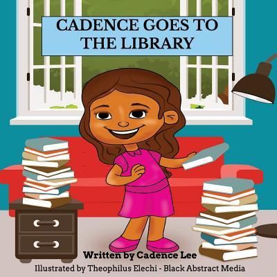 Cover for Cadence Lee · Cadence Goes to the Library (Paperback Book) (2016)