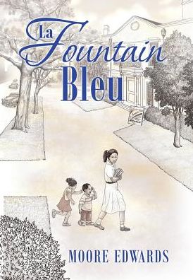 Cover for Moore Edwards · La Fountain Bleu (Hardcover Book) (2018)