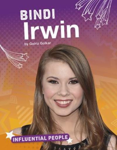 Bindi Irwin - Golriz Golkar - Livros - Capstone - 9781543541328 - 1 de agosto de 2018