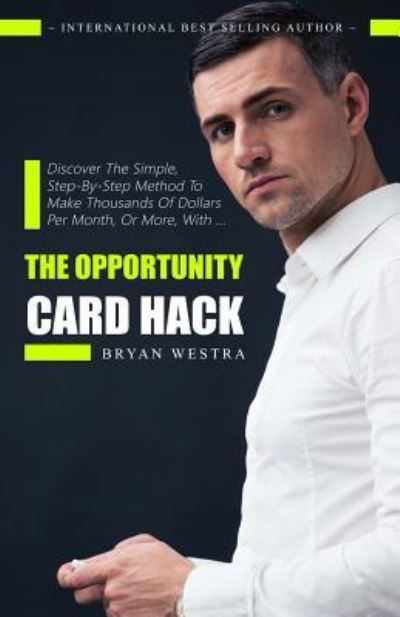 Cover for Bryan Westra · The Opportunity Card Hack (Paperback Book) (2017)