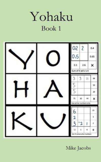 Yohaku - Mike Jacobs - Books - Createspace Independent Publishing Platf - 9781545138328 - February 8, 2018