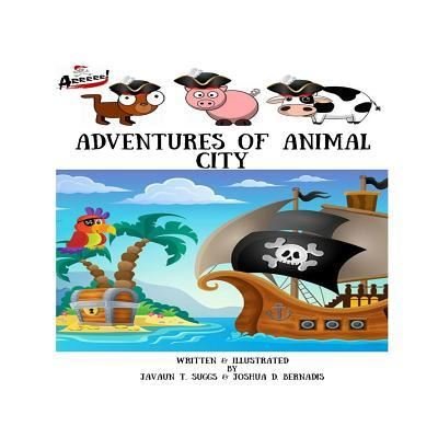 Cover for Javaun T Suggs · Adventures of Animal City (Paperback Bog) (2017)