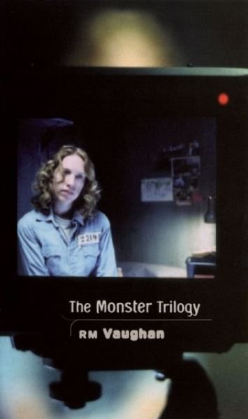 Cover for RM Vaughan · The Monster Trilogy (Pocketbok) (1999)