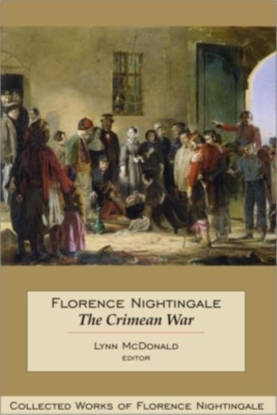 Cover for Lynn McDonald · Florence Nightingale: The Crimean War (Paperback Book) (1901)