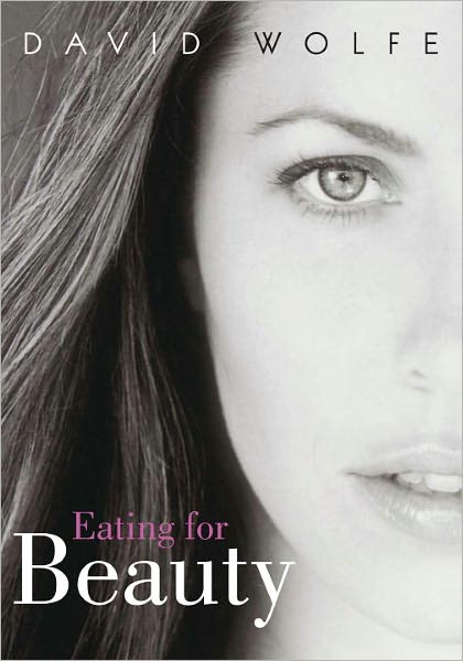 Cover for David Wolfe · Eating for Beauty (Paperback Book) (2003)