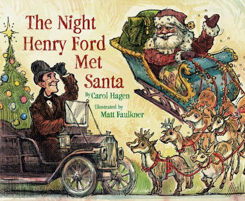 Cover for Carol Hagen · The Night Henry Ford Met Santa (Hardcover Book) (2006)