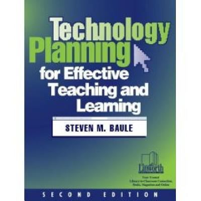 Cover for Steven M. Baule · Technology planning for effective teaching and learning (Book) [2nd edition] (2001)