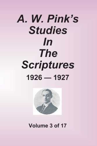 Cover for Arthur W. Pink · A. W. Pink's Studies in the Scriptures - 1926-1927, Vol 3 of 17 Volumes (Paperback Book) (2001)