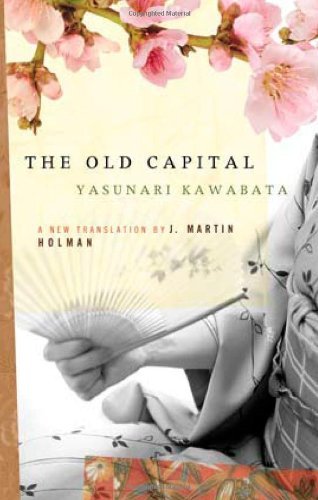 Cover for Yasunari Kawabata · The Old Capital (Pocketbok) [Reprint edition] (2006)