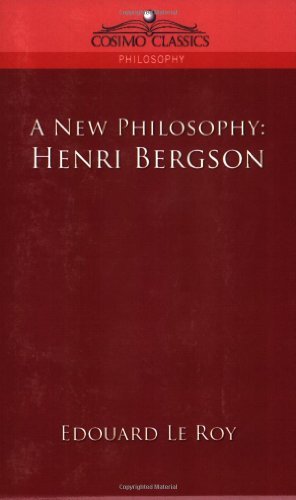 Cover for Edouard Le Roy · A New Philosophy: Henri Bergson (Taschenbuch) (2005)