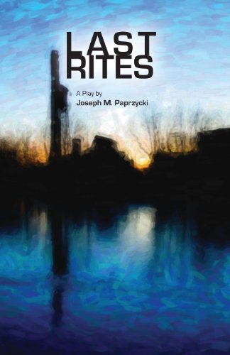 Cover for Joseph M. Paprzycki · Last Rites (Paperback Book) [First edition] (2009)