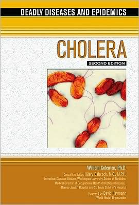 Cover for William Coleman · Cholera - Deadly Diseases and Epidemics (Hardcover Book) [Second edition] (2008)