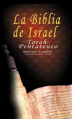 Cover for Uri Trajtmann · La Biblia de Israel: Torah Pentateuco: Hebreo - Espanol: Libro de Shemot - Exodo (Gebundenes Buch) [Spanish edition] (2010)