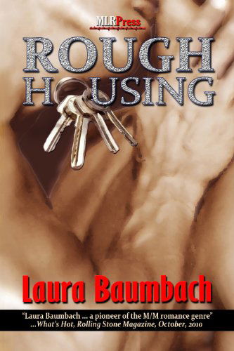 Roughhousing - Laura Baumbach - Książki - MLR Press - 9781608204328 - 2 września 2011