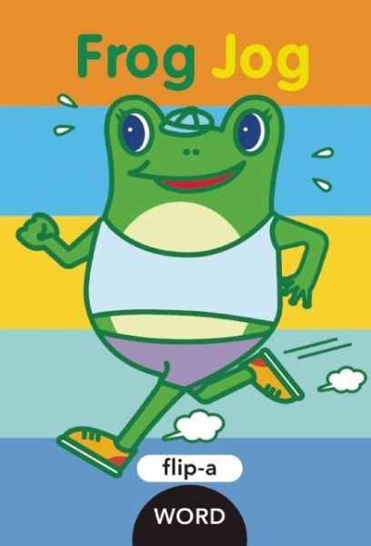 Cover for Harriet Ziefert · Flip-a-Word: Frog Jog: Flip-a-Word (Hardcover Book) (2014)