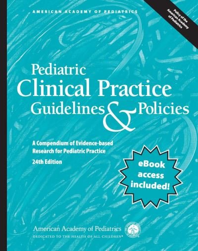 Cover for American Academy of Pediatrics · Pediatric Clinical Practice Guidelines &amp; Policies: A Compendium of Evidence-based Research for Pediatric Practice (Paperback Book) [24 Revised edition] (2024)