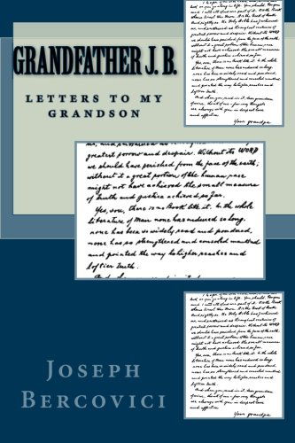 Grandfather J. B.: Letters to My Grandson - Joseph Bercovici - Books - Quid Pro, LLC - 9781610270328 - August 26, 2010