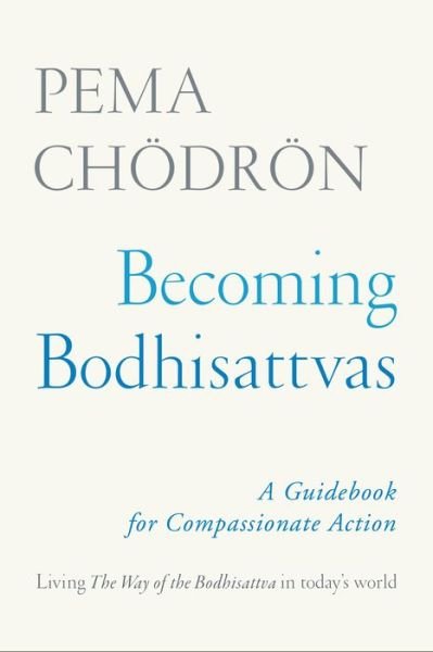 Cover for Pema Chodron · Becoming Bodhisattvas: A Guidebook for Compassionate Action (Pocketbok) (2018)