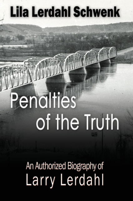 Cover for Lila Lerdahl Schwenk · Penalties of the Truth (Paperback Book) (2017)