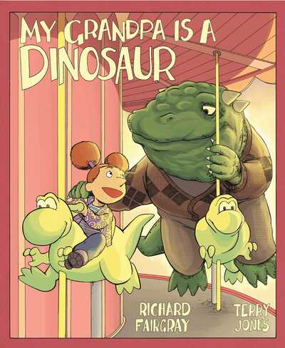 Cover for Richard Fairgray · My Grandpa Is a Dinosaur (Hardcover Book) (2016)