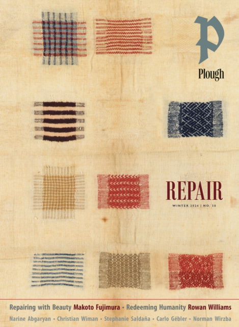 Cover for Rowan Williams · Plough Quarterly No. 38 - Repair: UK Edition (Pocketbok) [International edition] (2023)