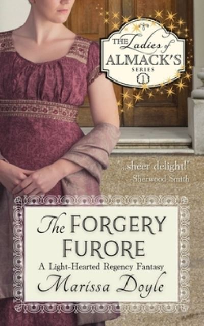 Cover for Marissa Doyle · Forgery Furore : a Light-Hearted Regency Fantasy (Book) (2022)