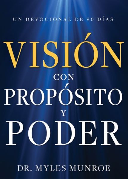 Cover for Myles Munroe · Vision Con Proposito Y Poder (Paperback Book) (2022)