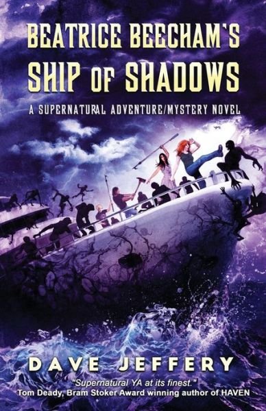 Cover for Dave Jeffery · Beatrice Beecham's Ship of Shadows: A Supernatural Adventure / Mystery Novel (Taschenbuch) (2018)