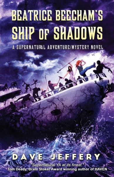 Cover for Dave Jeffery · Beatrice Beecham's Ship of Shadows: A Supernatural Adventure / Mystery Novel (Pocketbok) (2018)