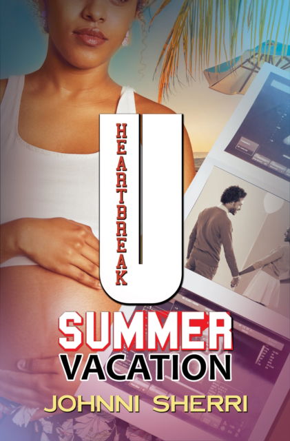 Johnni Sherri · Heartbreak U: Summer Vacation (Paperback Book) (2024)