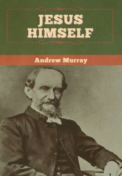 Cover for Andrew Murray · Jesus Himself (Hardcover Book) (2020)