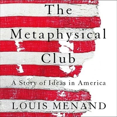 Cover for Louis Menand · The Metaphysical Club Lib/E (CD) (2001)
