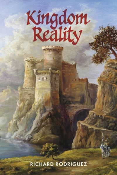 Cover for Richard Rodriguez · Kingdom Reality (Book) (2022)