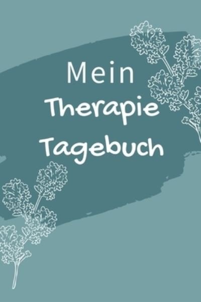 Cover for Selbstfursorge Buch · Mein Therapie Tagebuch (Paperback Bog) (2019)