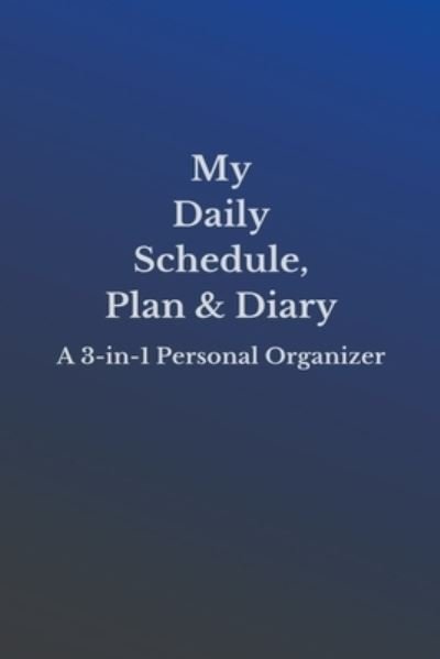 Cover for Sz Yeow · My Daily Schedule, Plan &amp; Diary (Taschenbuch) (2019)