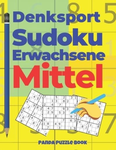 Denksport Sudoku Erwachsene Mittel - Panda Puzzle Book - Kirjat - Independently Published - 9781677543328 - torstai 19. joulukuuta 2019