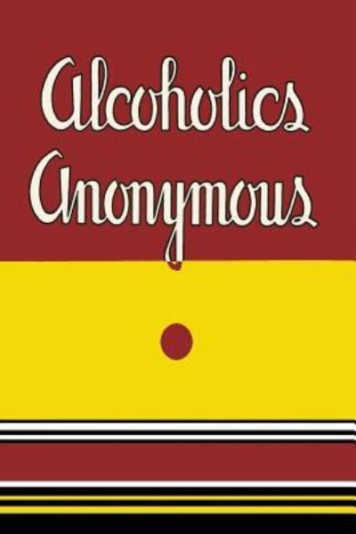 Cover for Bill W · Alcoholics Anonymous (Paperback Book) (2016)