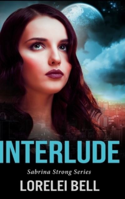 Cover for Lorelei Bell · Interlude (Hardcover Book) (2021)