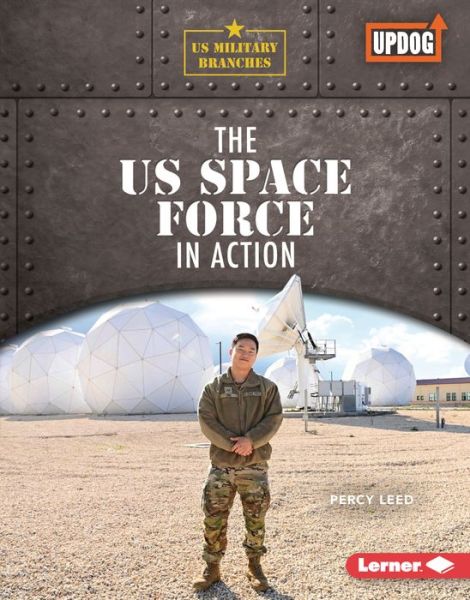 Cover for Percy Leed · The Us Space Force in Action (Hardcover Book) (2022)