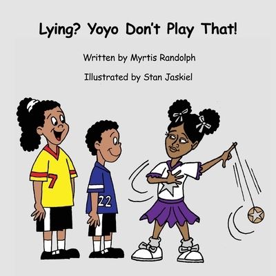 Cover for Myrtis Randolph · Lying? Yoyo Don't Play That (Paperback Book) (2021)