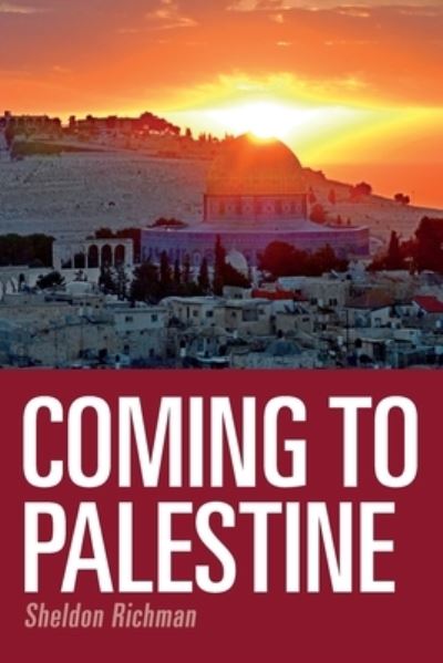 Cover for Sheldon Richman · Coming to Palestine (Paperback Book) (2019)