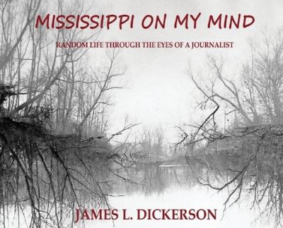 Cover for James L Dickerson · Mississippi on My Mind (Inbunden Bok) (2019)