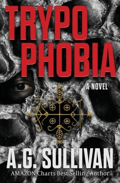 Cover for A G Sullivan · Trypophobia - A Novel (Paperback Book) (2021)