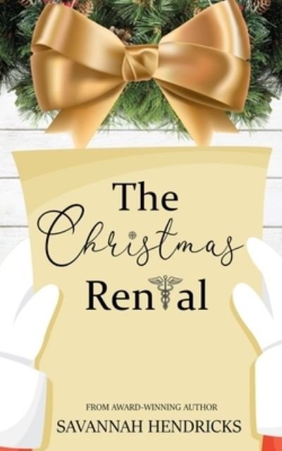 Cover for Savannah Hendricks · The Christmas Rental (Paperback Book) (2021)