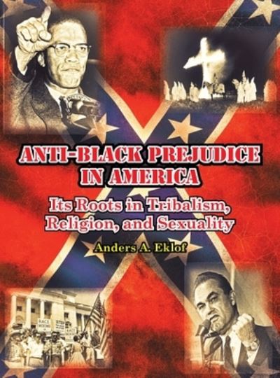 Cover for Anders Eklof · Anti-Black Prejudice in America (Hardcover Book) (2021)